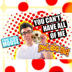 You Can't Have All of Me