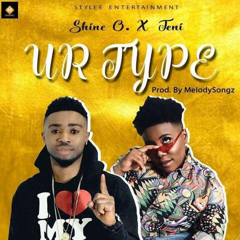 UR TYPE (feat. Teni)