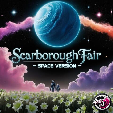 Scarborough Fair (Space Version)
