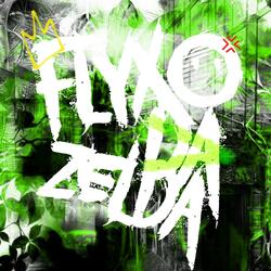 FLYXO DA ZELDA (Sped up)
