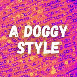 A Doggy Style