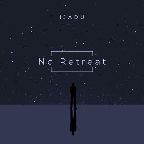 No Retreat