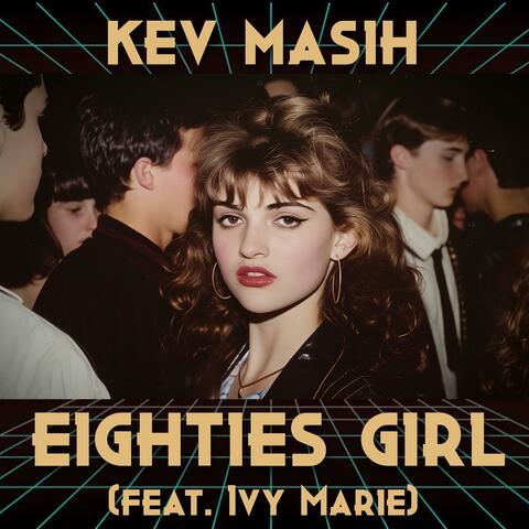 Eighties Girl (feat. Ivy Marie)