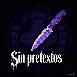 Sin pretextos