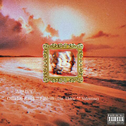 Offa Da Rail$//Elohim