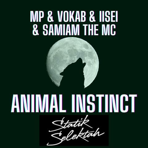 Animal Instinct (feat. Statik Selektah, Master Peace, IISEI & SamIAm The MC)