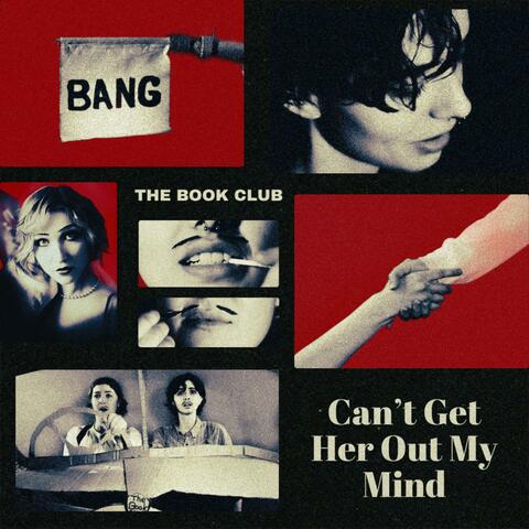 Can't Get Her Out My Mind