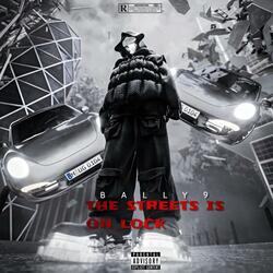 THE STREETS IS ON LOCK