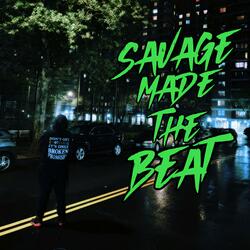 SavageMadeTheBeat