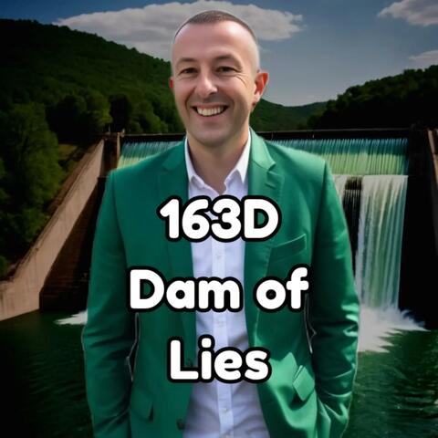 163D Dam of Lies