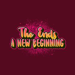 The Ends A New Beginning