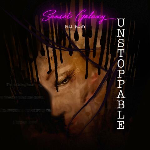 Unstoppable (feat. ROSY)