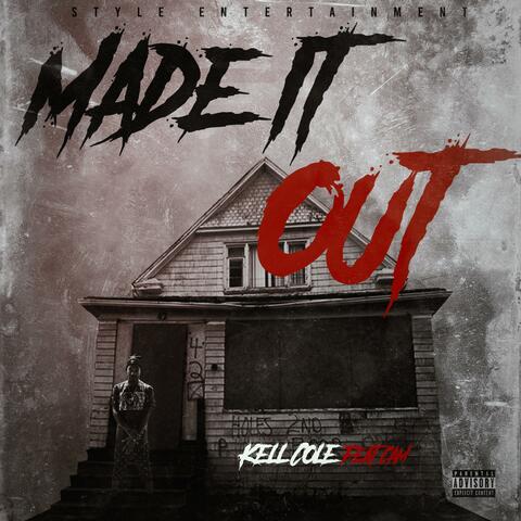 Made It Out (feat. Cam)