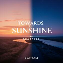 Towards the Sunshine
