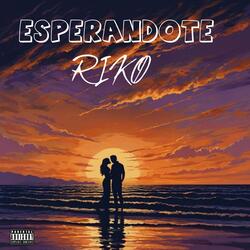 Esperandote