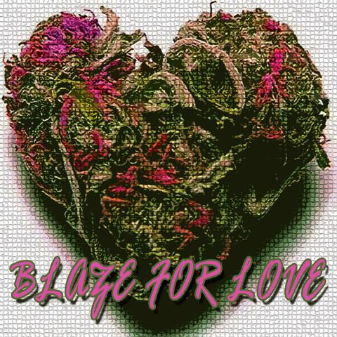 BLAZE FOR LOVE