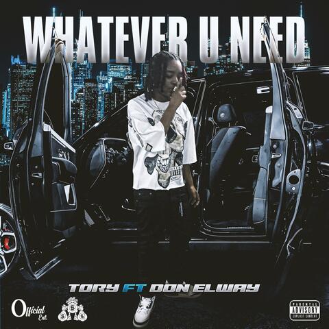 WHATEVER U NEED (feat. Don Elway)