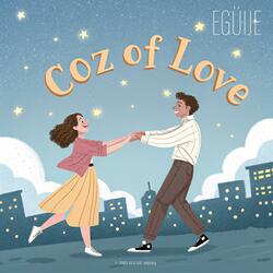 Coz of Love