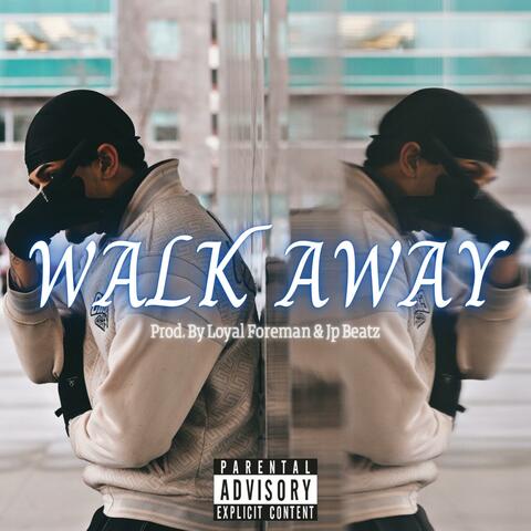 Walk Away