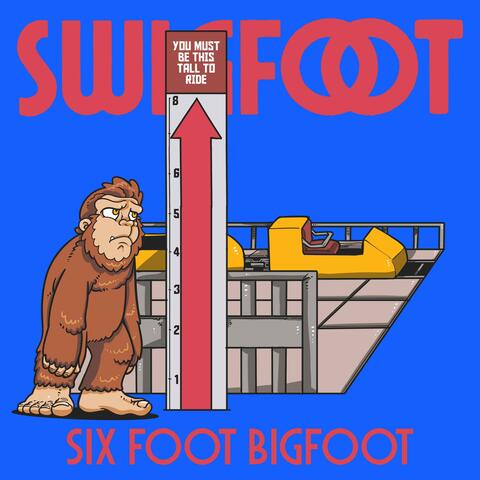 Six Foot Bigfoot