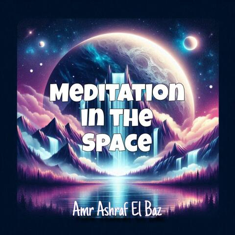 Meditation in the Space