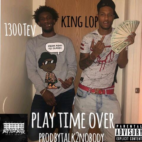 Play Time Over (feat. 1300tev)