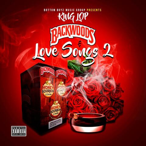 Backwoods & Love Songs 2