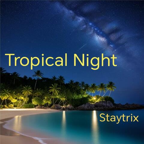 Tropical Night