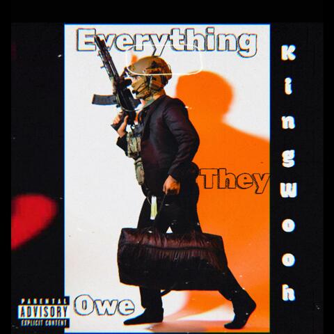 Everything They Owe