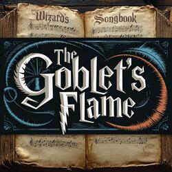 The Goblet's Flame