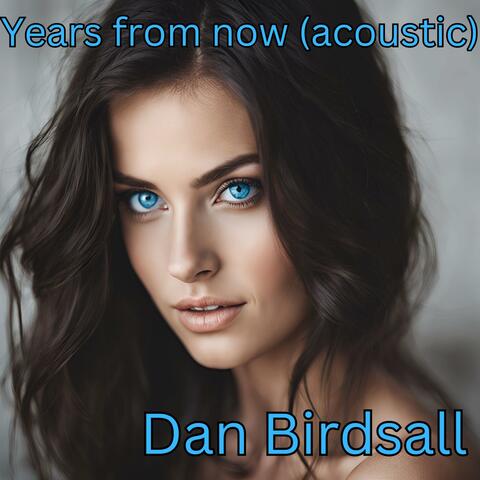 Years from now (acoustic)