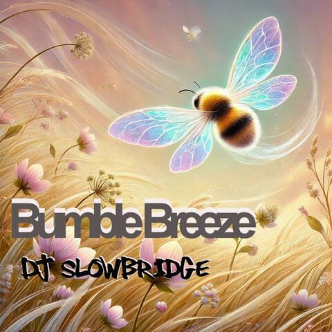 Bumble breeze
