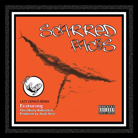 Scarred Fac3s (feat. Thre36ixty DaGen3ral)