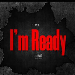 I'm Ready