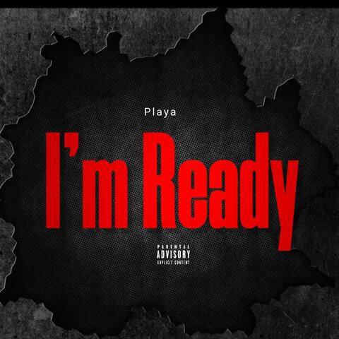 I'm Ready