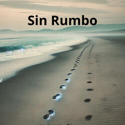 SIN RUMBO