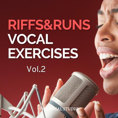 RIFFS&RUNS Vocal Exercises, Vol. 2