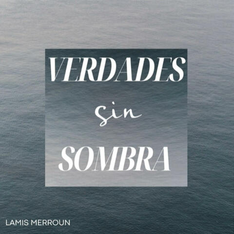 VERDADES SIN SOMBRA
