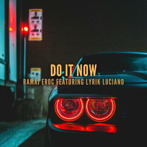 Do It Now