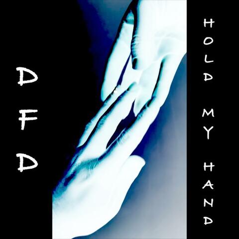 Hold My Hand (I'll Hold Your Life)