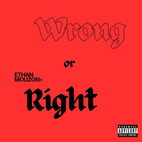 Wrong or Right