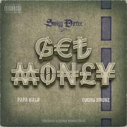 Get Money (feat. Papa Halo & Young Smoke)