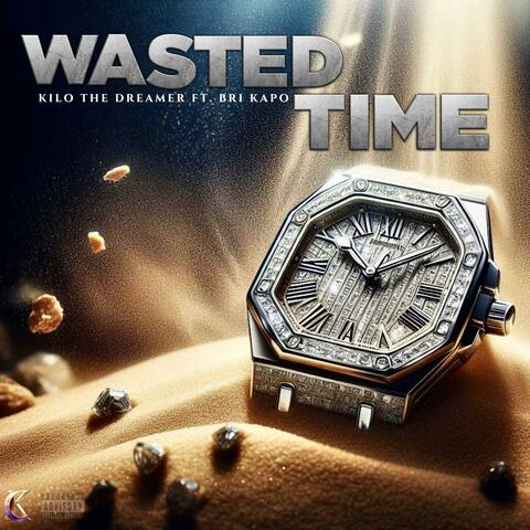 WASTED TIME (feat. Bri Kapo)