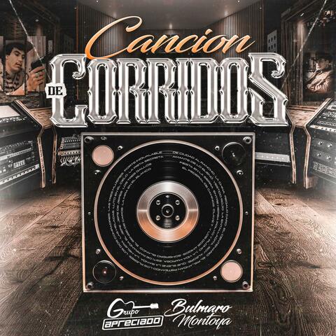 Cancion De Corridos (feat. Bulmaro Montoya)