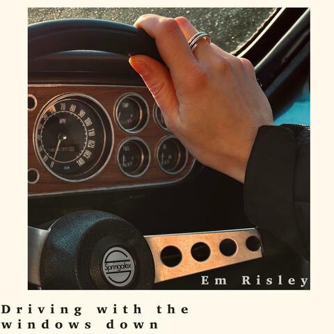 Driving With The Windows Down