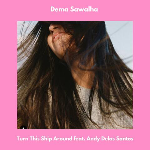 Turn This Ship Around (feat. Andy Delos Santos)