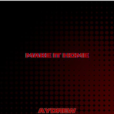 Make It Home