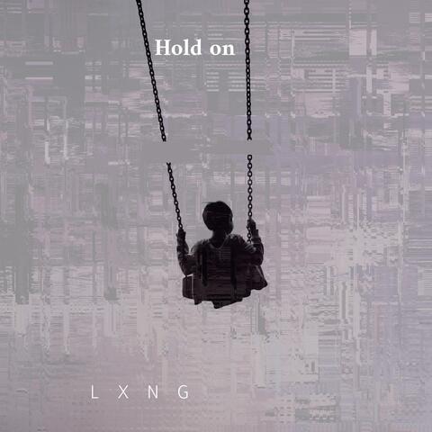 Hold on
