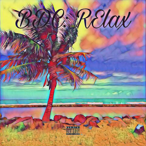 Relax (feat. OTD ZAY, Yung$!x & DBG Dub Zr0)