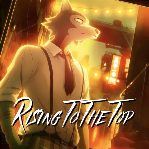 Rising To The Top (feat. maria-tina)